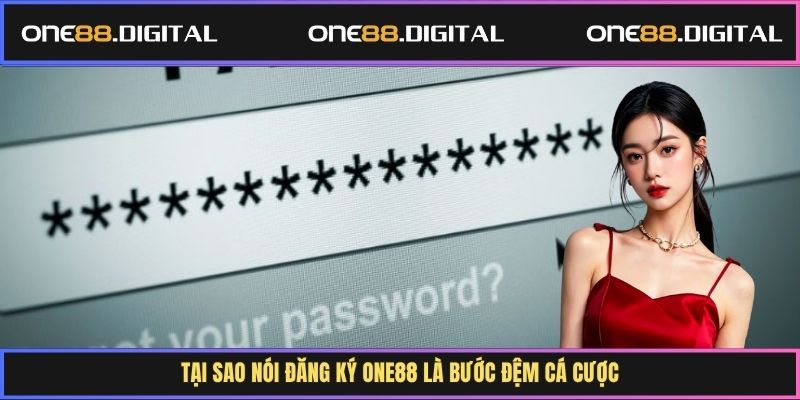 Tại sao nói đăng ký One88 là bước đệm cá cược