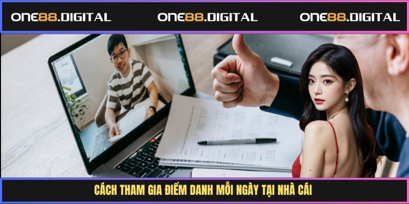 Cách tham gia điểm danh mỗi ngày tại nhà cái 