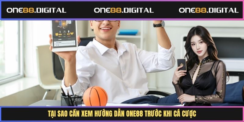 Tại sao cần xem hướng dẫn One88 trước khi cá cược