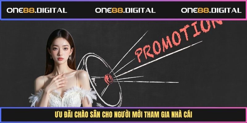 Ưu đãi chào sân cho người mới tham gia nhà cái
